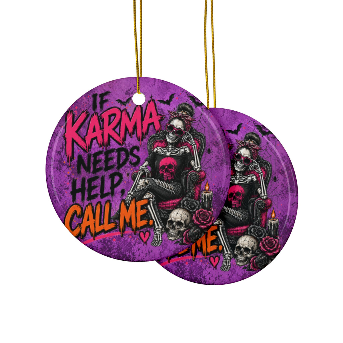 If Karma Needs Help, Call Me Ceramic Ornament | Sarcastic Gothic Halloween Ornament & Holiday Gift Tag by Subbin4Sanity