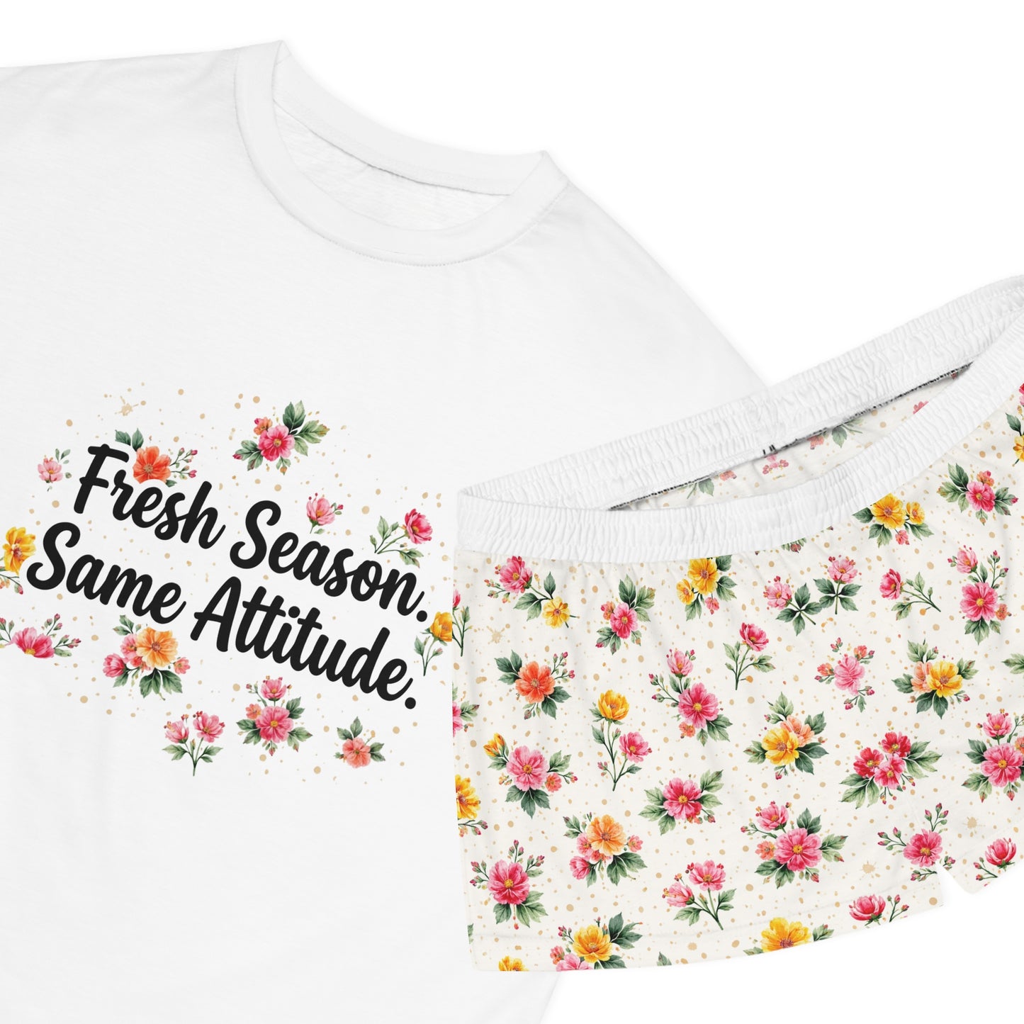 "Fresh Season Same Attitude" Women's Short Pajama Set