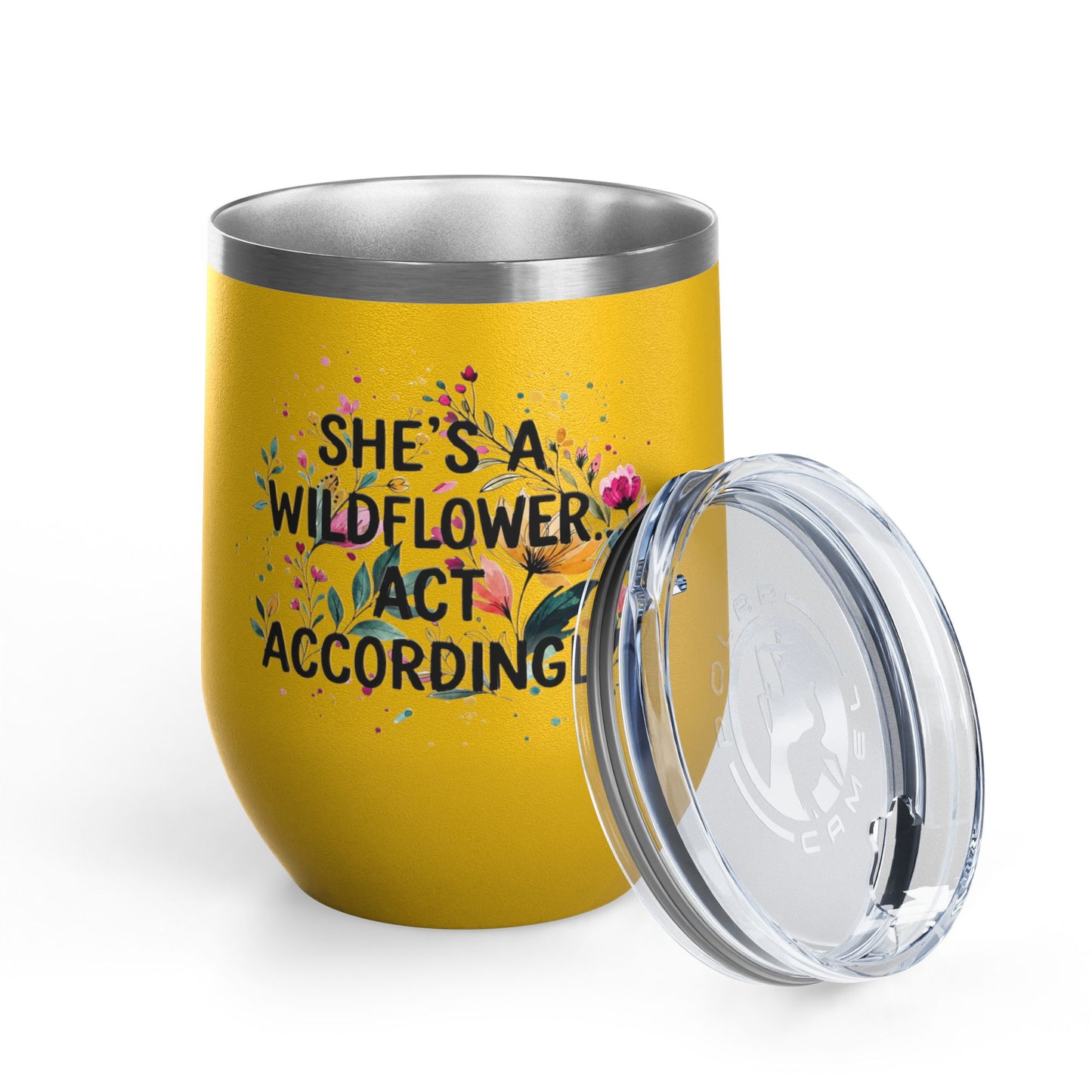 "She's A Wildflower Act Accordingly" - 12oz Insulated Wine Tumbler