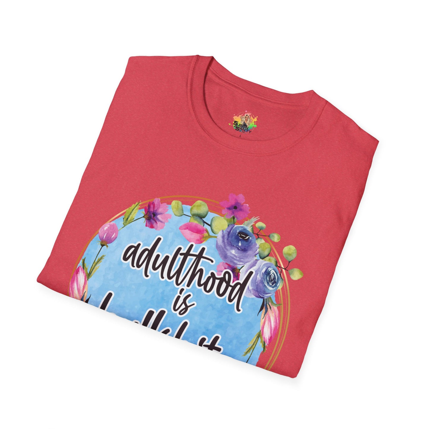 Adulthood Is Bullshit Graphic T-Shirt | Funny Adult Life Statement Tee by Subbin4Sanity