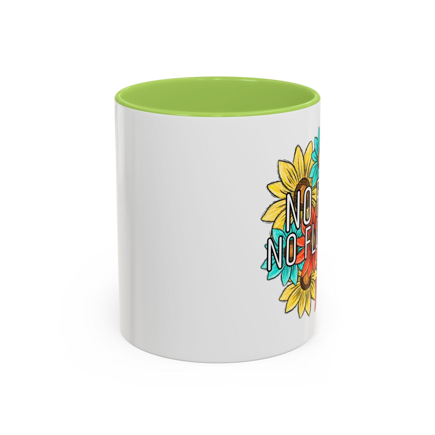 Coffee Mug, 11oz, "NO rain NO Flowers"