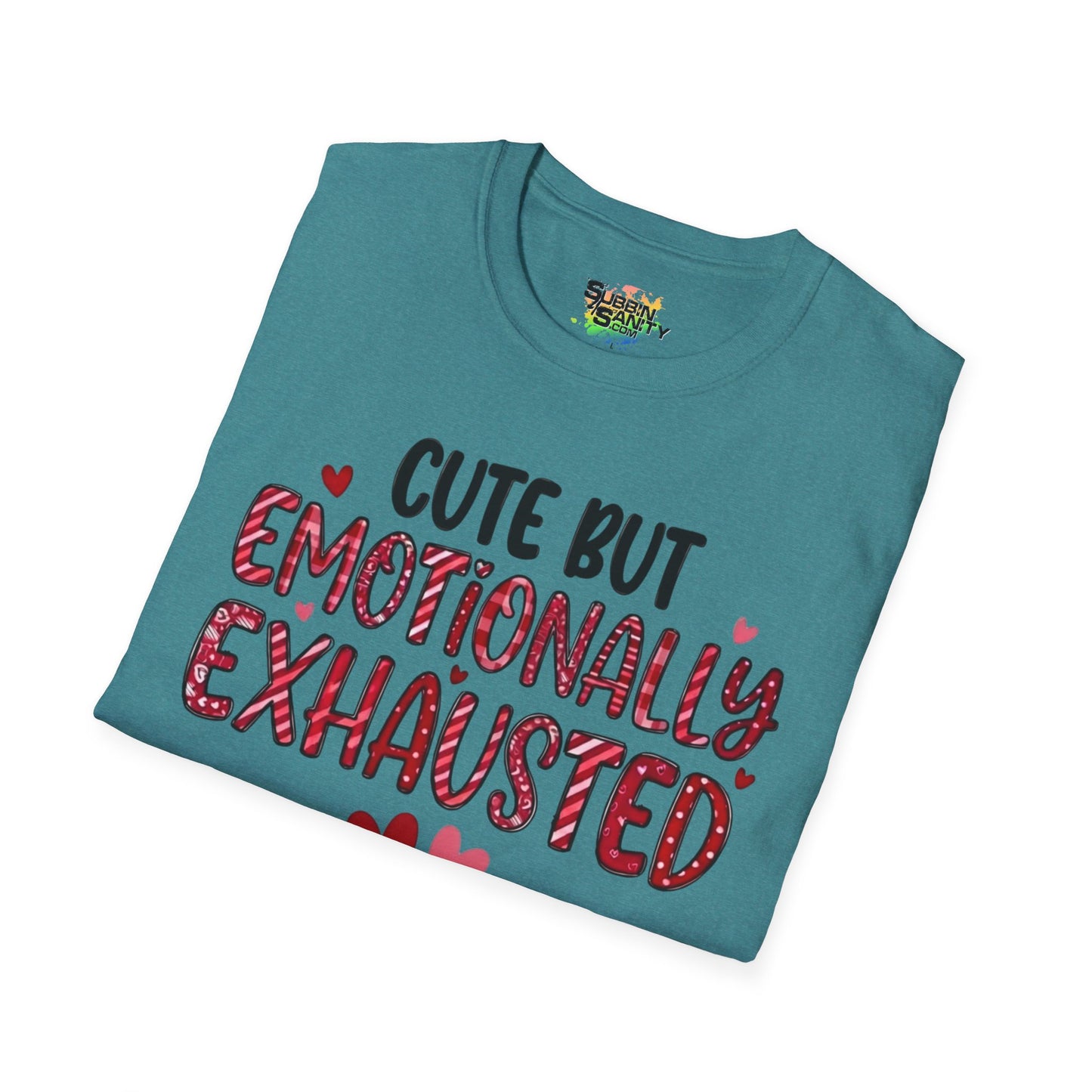 "Cute But Emotionally Exhausted" Valentine T-Shirt – Cute Graphic Tee | Unisex Softstyle Valentine’s Day Shirt
