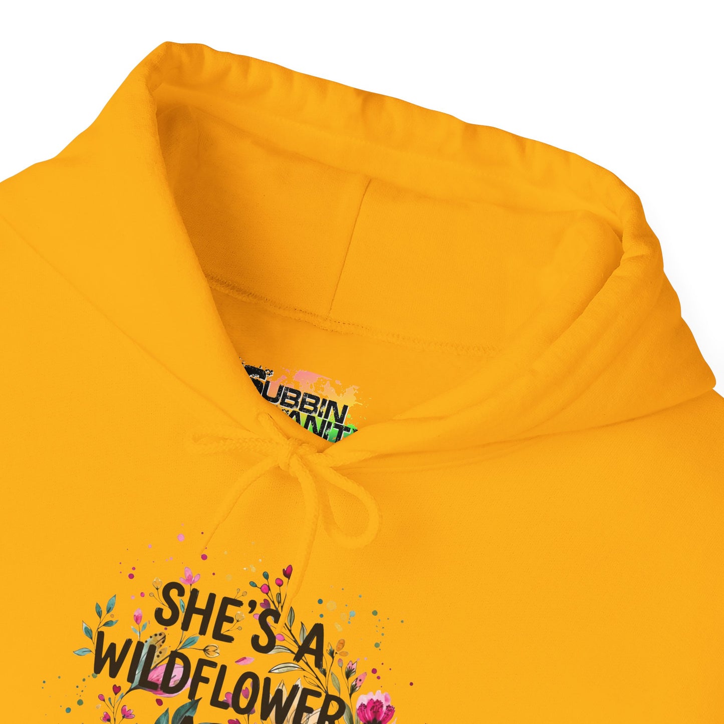 "She's A Wildflower Act Accordingly" - Hoodie