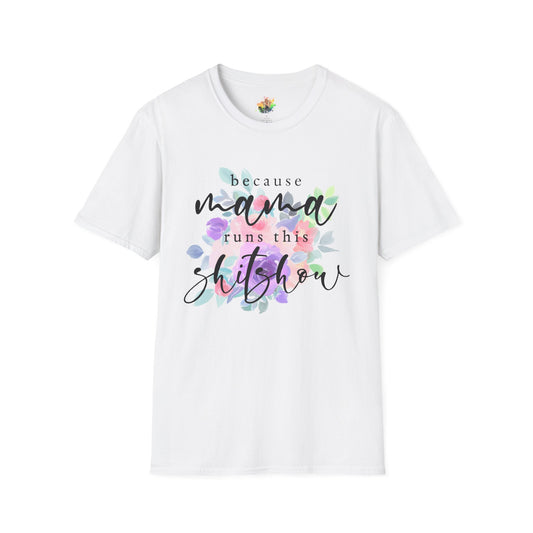 Mama Runs The Shitshow Graphic T-Shirt | Funny Mom Life Statement Tee by Subbin4Sanity