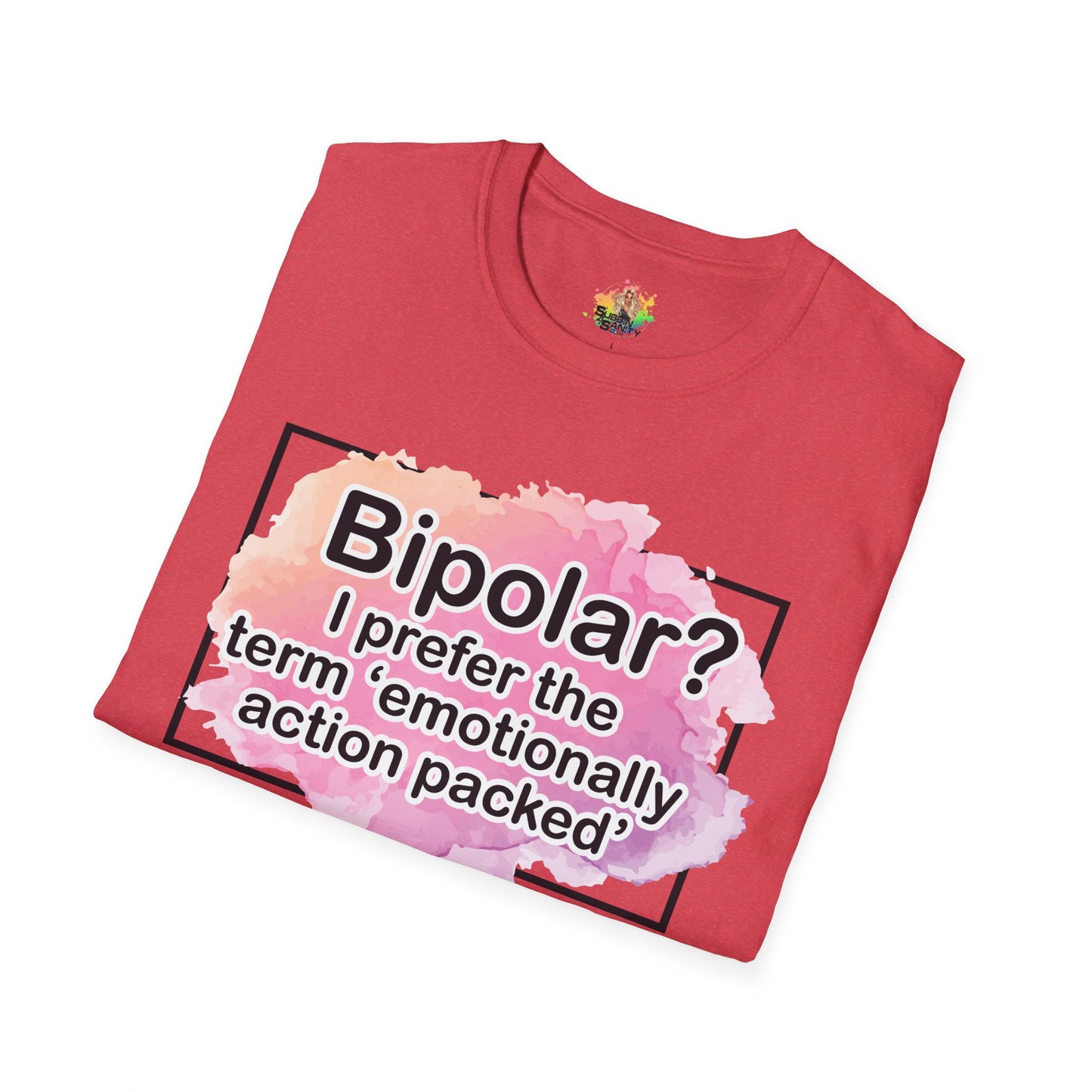 Emotionally Action Packed Graphic T-Shirt | Funny Mental Health Humor Tee by Subbin4Sanity