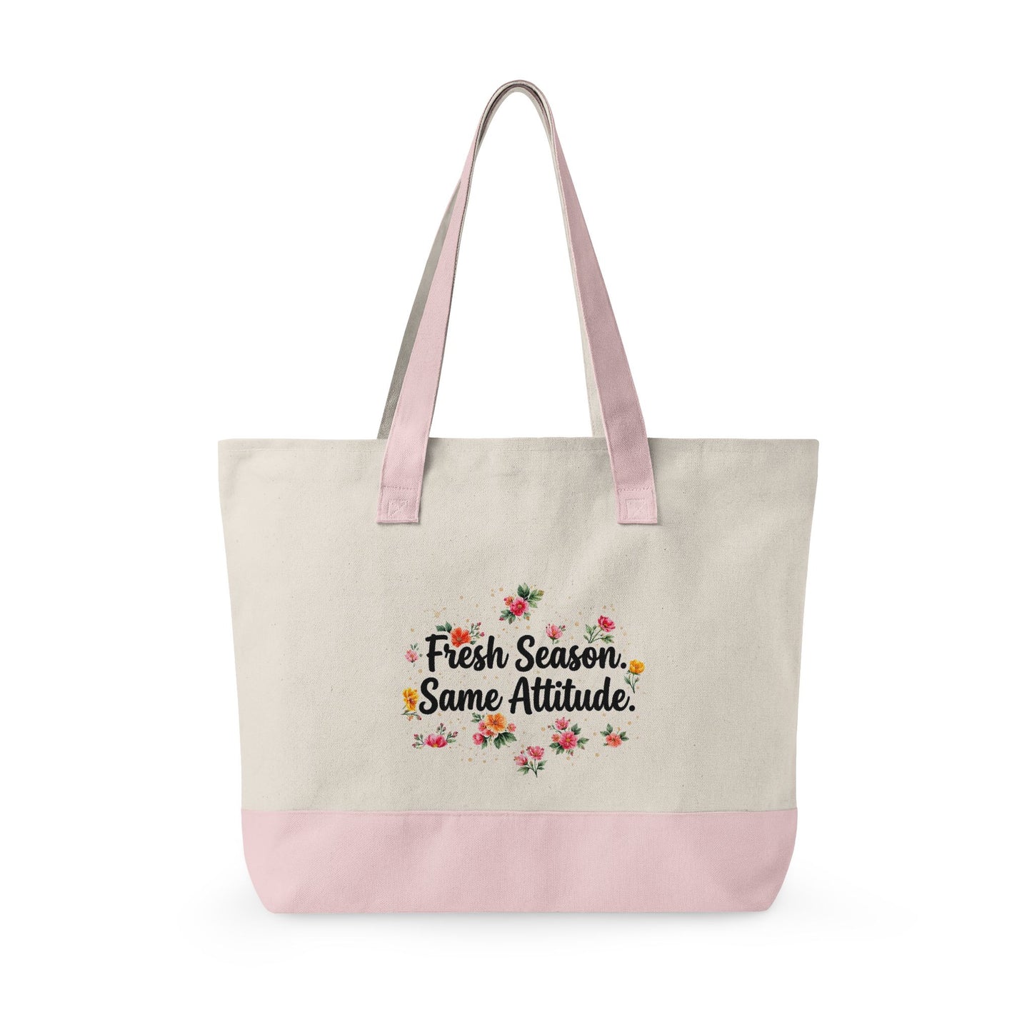 "Fresh Season Same Attitude" — Zippered Tote Bag