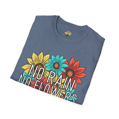 DTG Softstyle Tee "no rain no flowers"