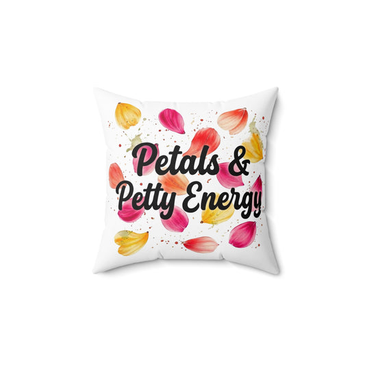 Petals & Petty Energy Double-Sided Throw Pillow | Floral Attitude Pillow by Subbin4Sanity