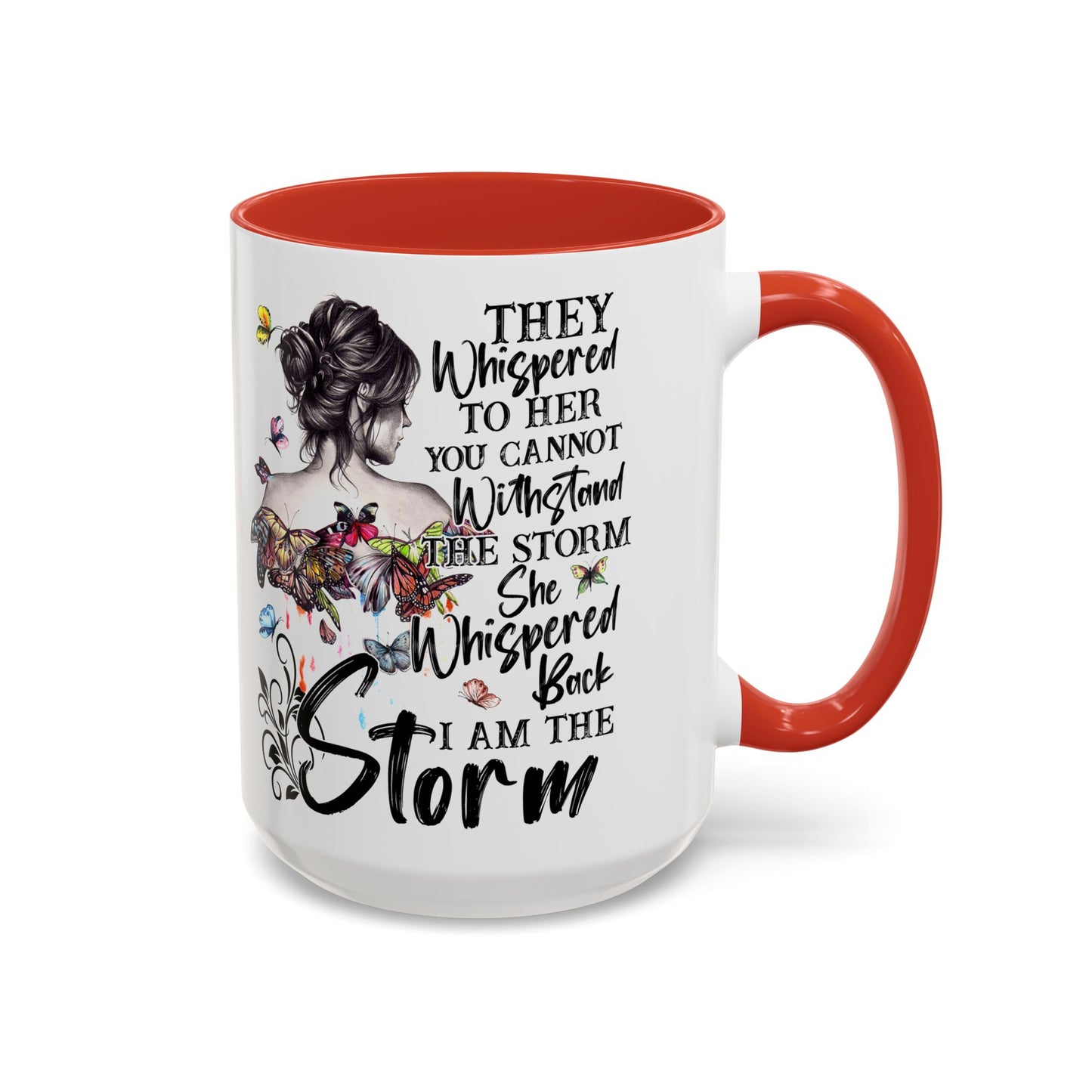 Coffee Mug, 11oz Quote "I AM THE STORM"