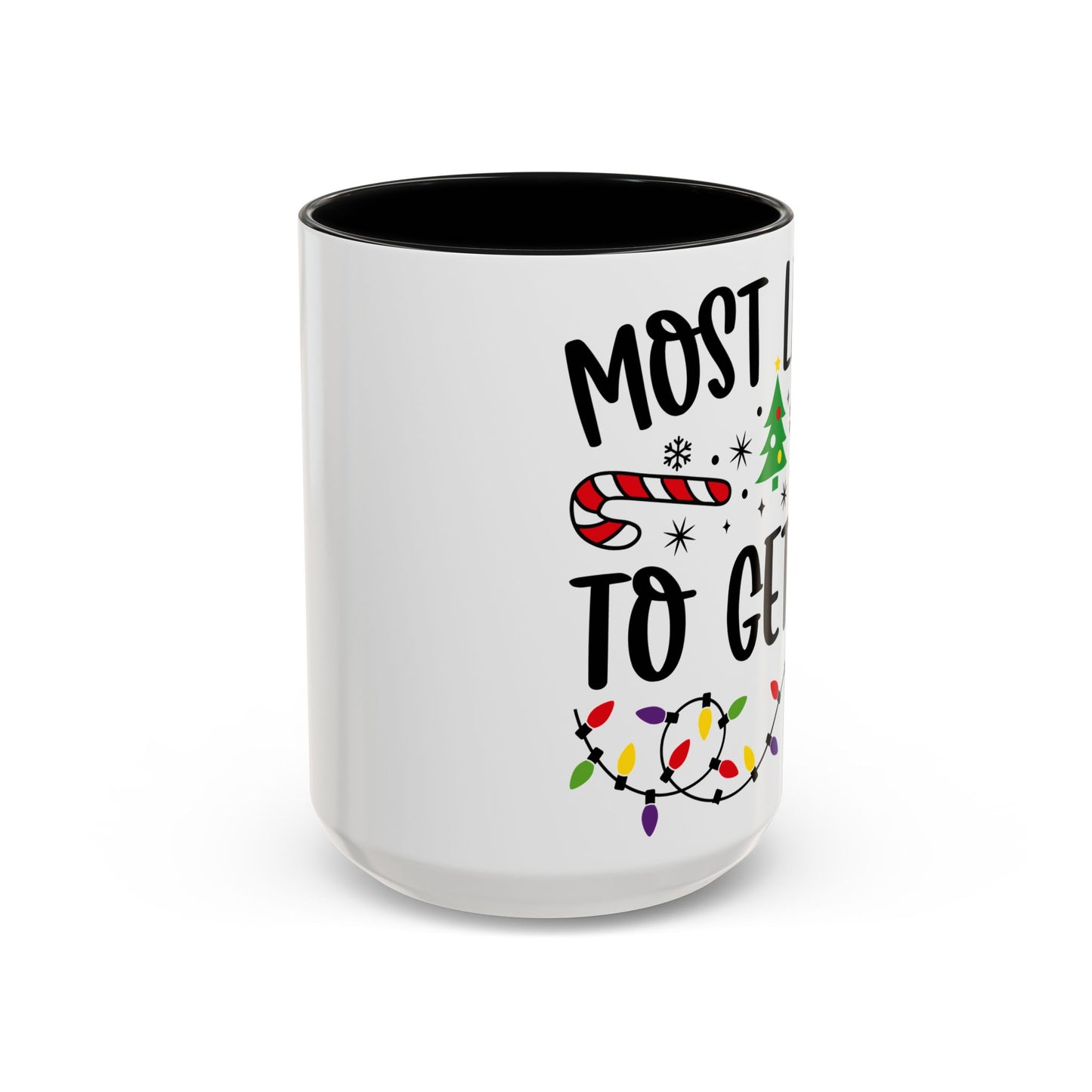 Christmas Coffee Mug, 11oz, "To get lit"