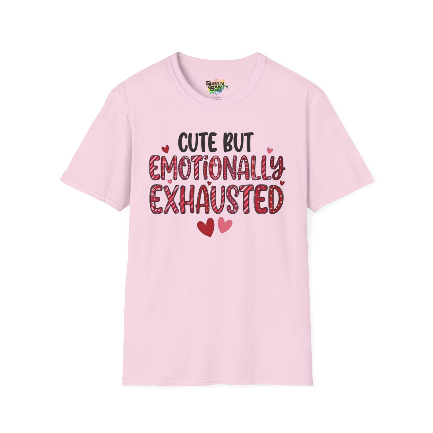 "Cute But Emotionally Exhausted" Valentine T-Shirt – Cute Graphic Tee | Unisex Softstyle Valentine’s Day Shirt