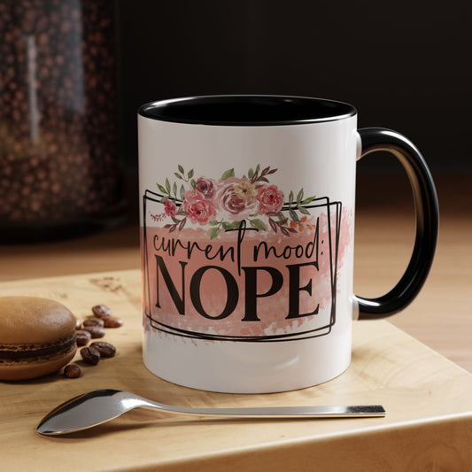 Coffee Mug, 11oz, "Current Mood NOPE"