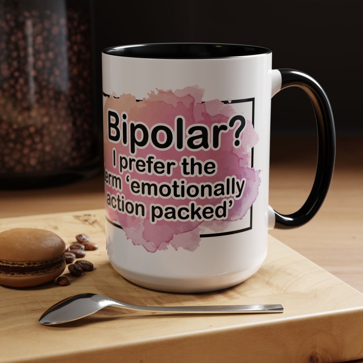 Coffee Mug, 11oz, "Bipolar?"