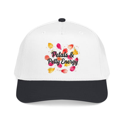 "Petals & Petty Energy" — Baseball Cap