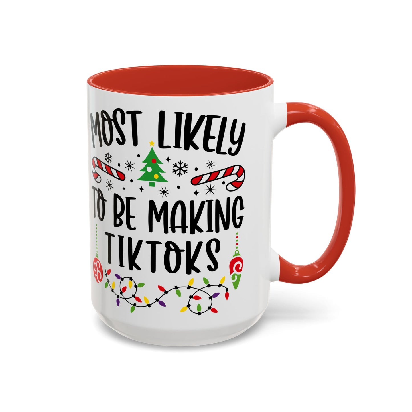 Christmas Coffee Mug, 11oz, "To be making Tik-Toks"