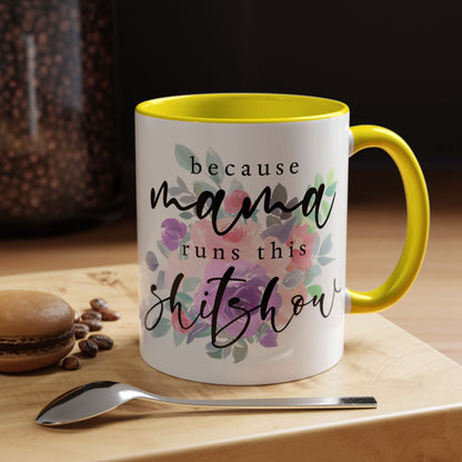 Coffee Mug, 11oz, "Mama runs the Shit Show"
