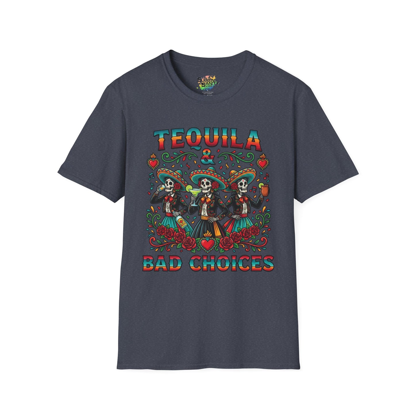 "Tequila & Bad Choices" | Unisex Softstyle T-Shirt