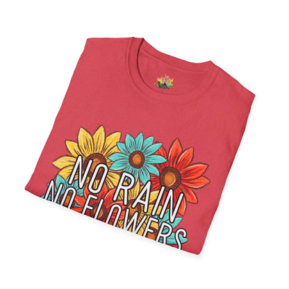 DTG Softstyle Tee "no rain no flowers"