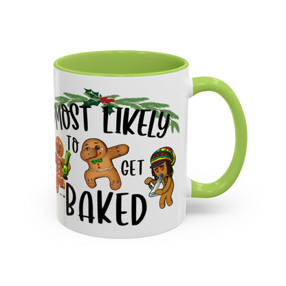 Christmas Coffee Mug, 11oz, "Most likely to get Baked"