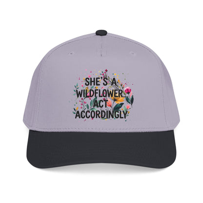"She's A Wilflower Act Accordingly" — Baseball Cap