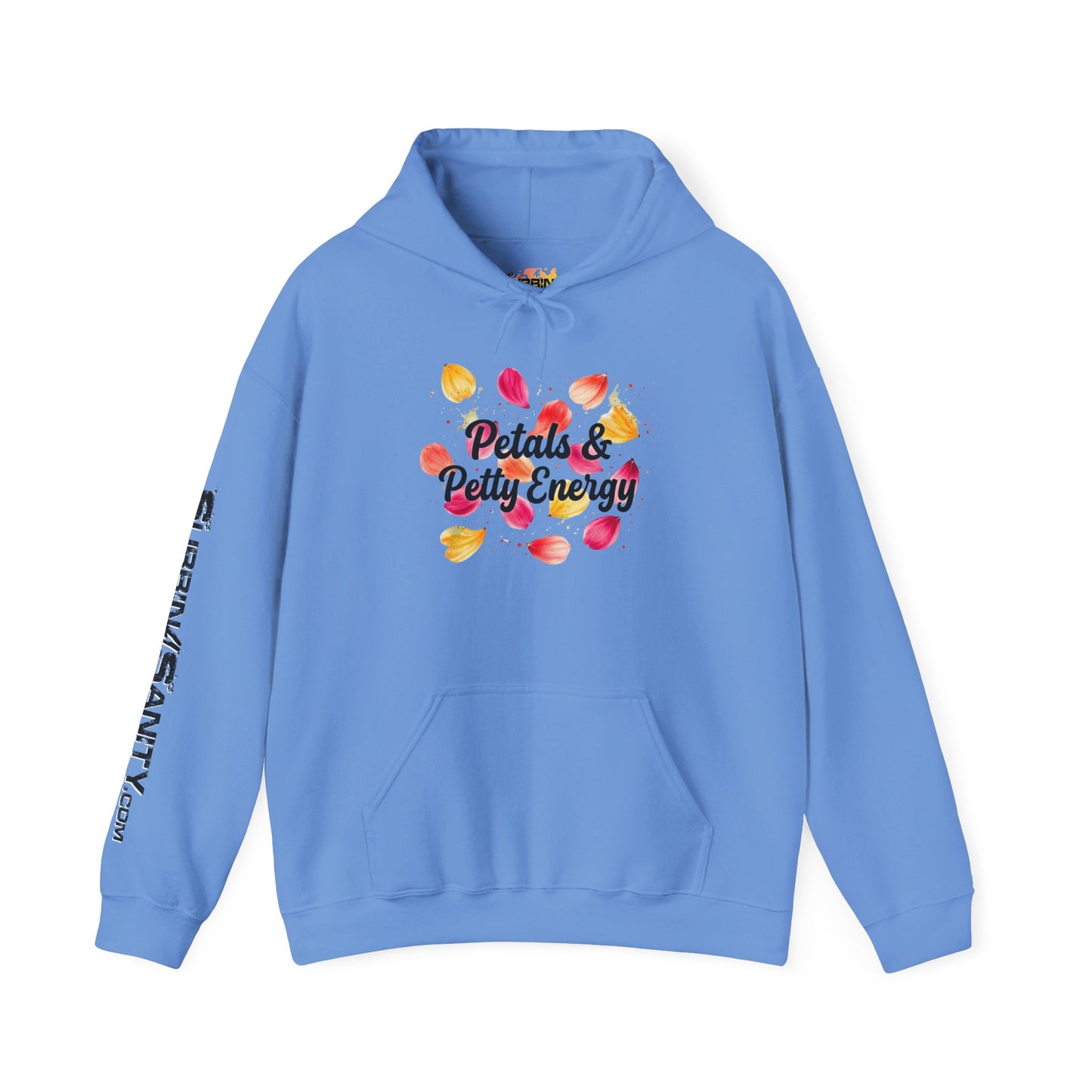 "Petals & Petty Energy" - Hoodie