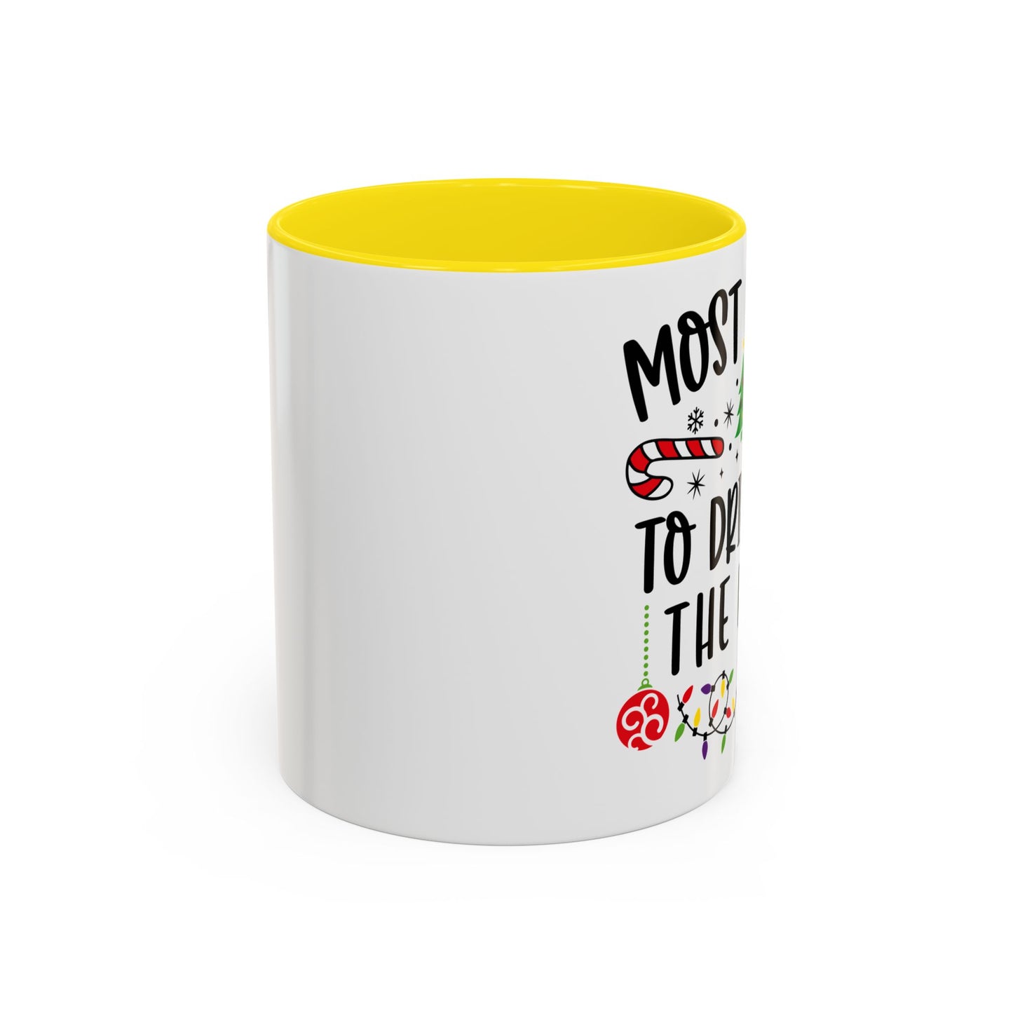 Christmas Coffee Mug, 11oz, "Drink all the wine"