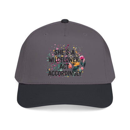 "She's A Wilflower Act Accordingly" — Baseball Cap