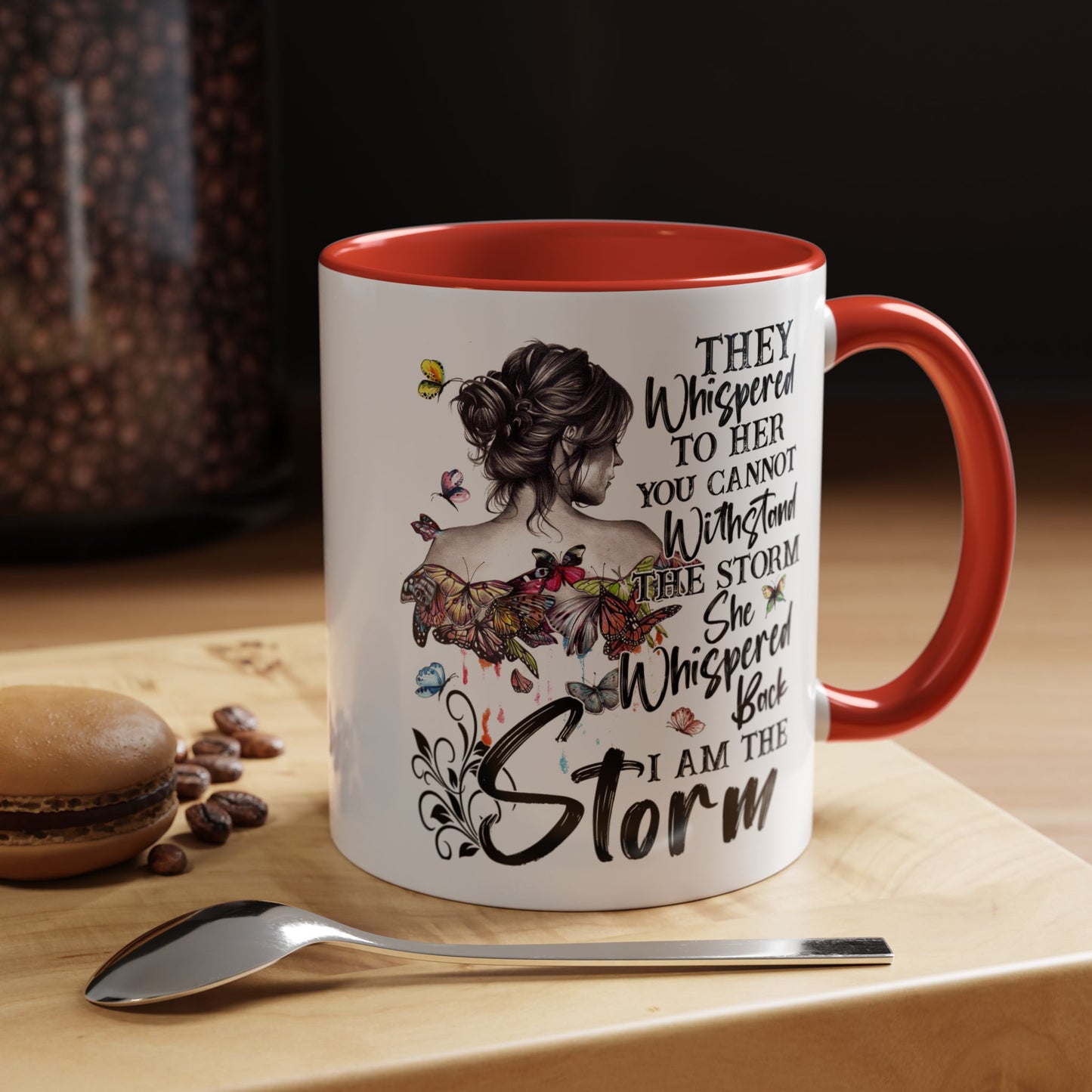 Coffee Mug, 11oz Quote "I AM THE STORM"