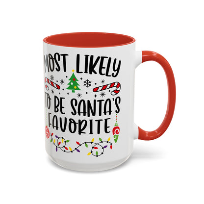 Christmas Coffee Mug, 11oz, "To be Santa's favorite"