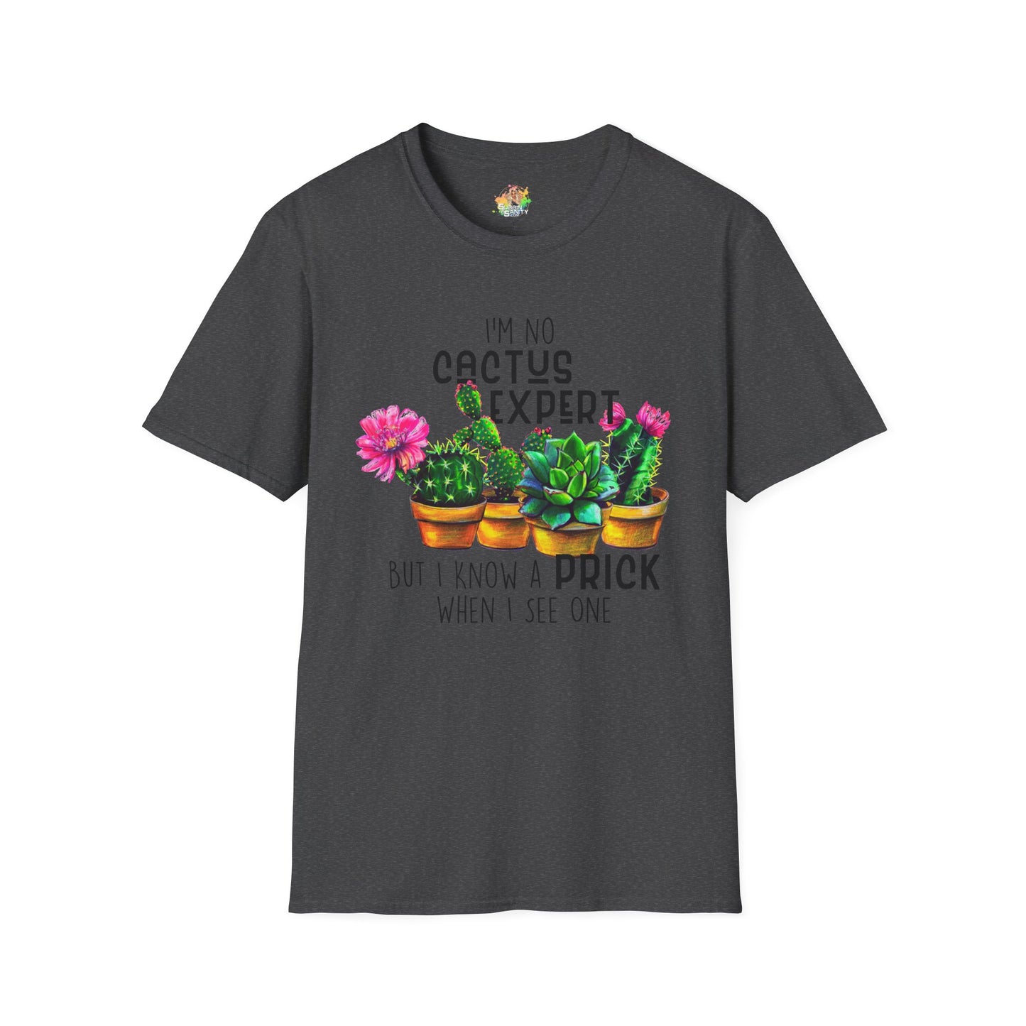 Know A Prick When I See One Graphic T-Shirt | Funny Sarcastic Cactus Tee by Subbin4Sanity