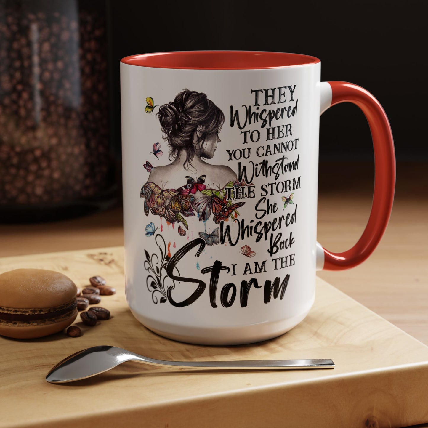 Coffee Mug, 11oz Quote "I AM THE STORM"