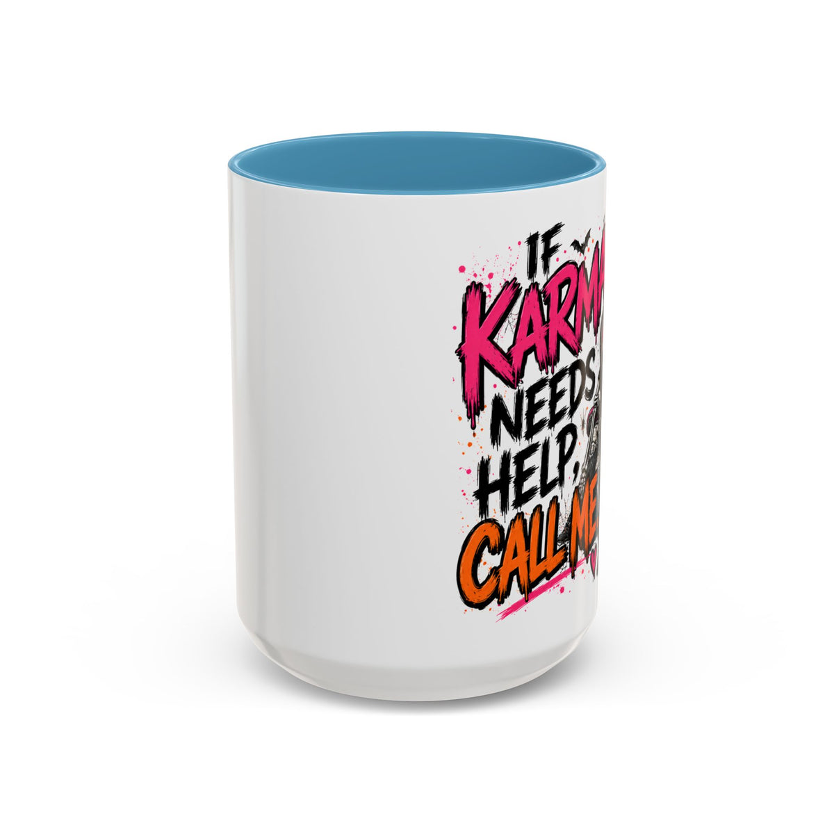 If Karma Needs Help Call Me Coffee Mug | Sarcastic Gothic Ceramic Mug by Subbin4Sanity