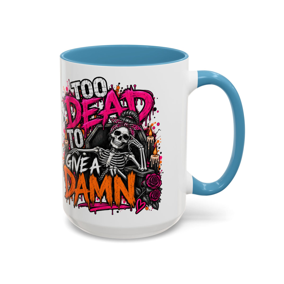 Too Dead To Give A Damn Coffee Mug | Sarcastic Gothic Ceramic Mug by Subbin4Sanity