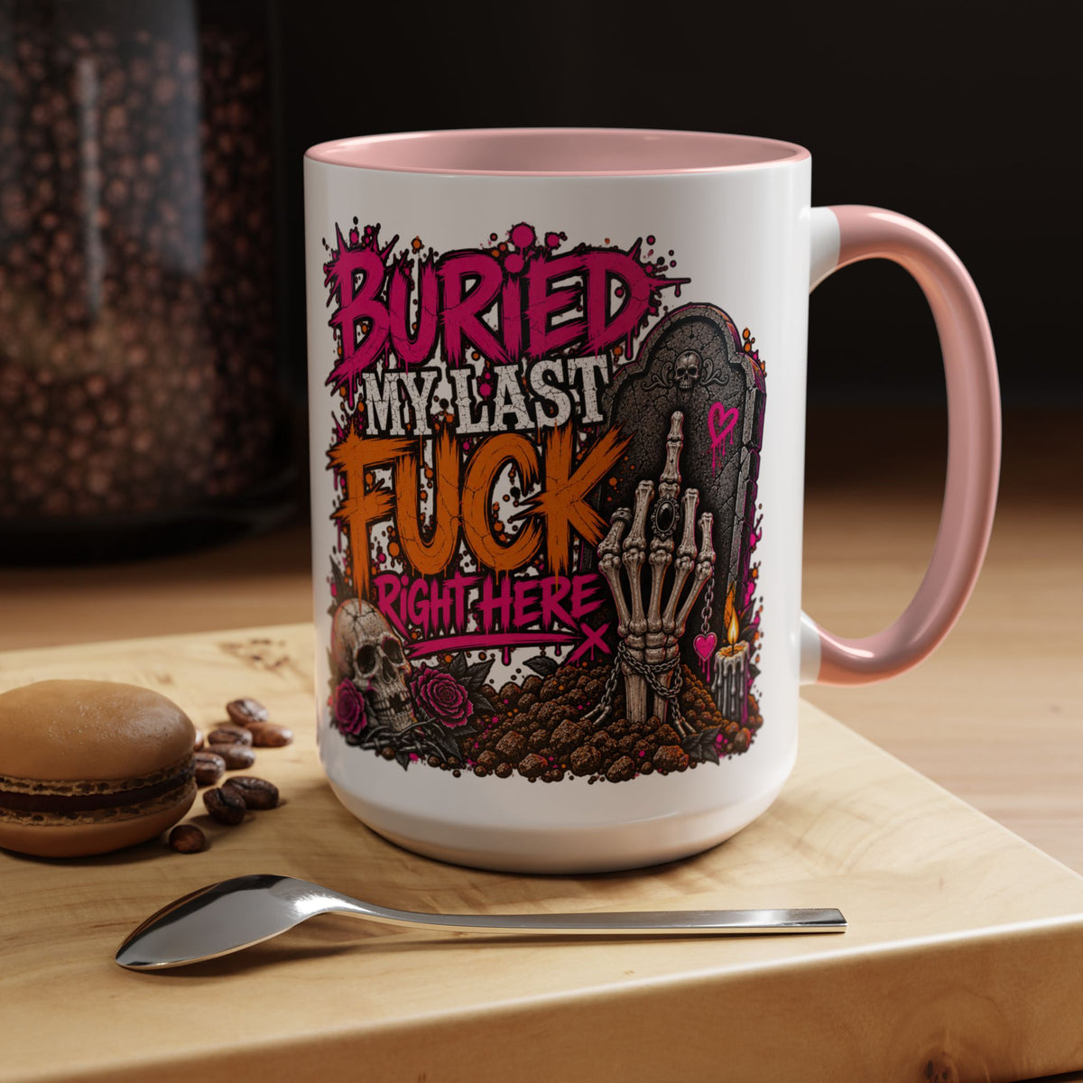 I Buried My Last Fuck Right Here Coffee Mug | Sarcastic Gothic Ceramic Mug by Subbin4Sanity