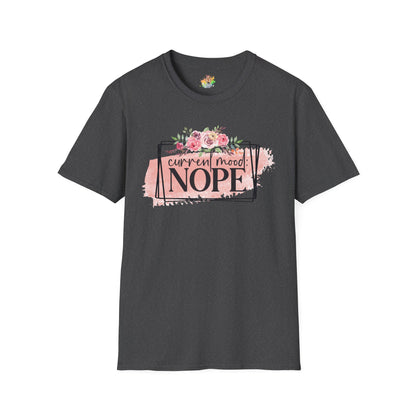 Current Mood Nope Graphic T-Shirt | Funny Sarcastic Statement Tee by Subbin4Sanity
