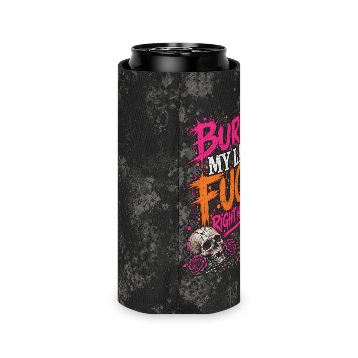 I Buried My Last Fuck Right Here Foam Grip Koozie | Sarcastic Gothic Can Cooler by Subbin4Sanity