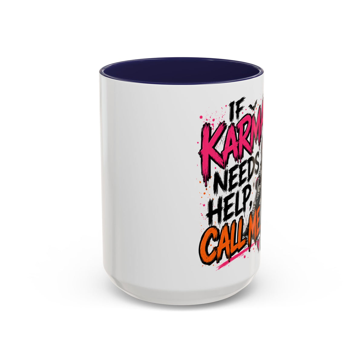 If Karma Needs Help Call Me Coffee Mug | Sarcastic Gothic Ceramic Mug by Subbin4Sanity
