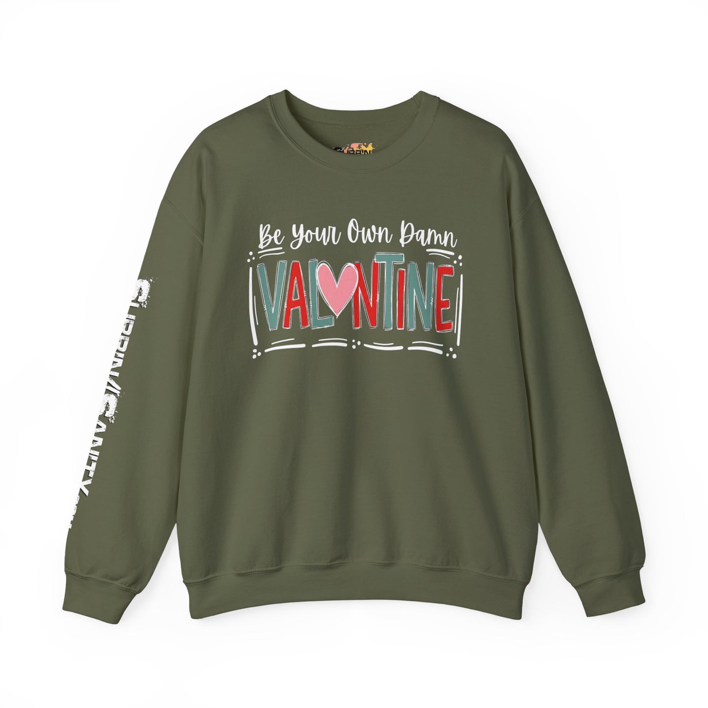 "Be Your Own Damn Valentine" Sweatshirt — Cozy Valentine's Day Crewneck