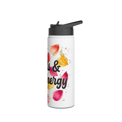 "Petals & Petty Energy" - Water Bottle