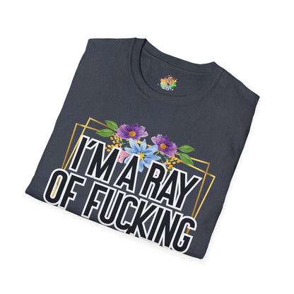Ray Of Fucking Sunshine Graphic T-Shirt | Funny Bold Attitude Tee by Subbin4Sanity