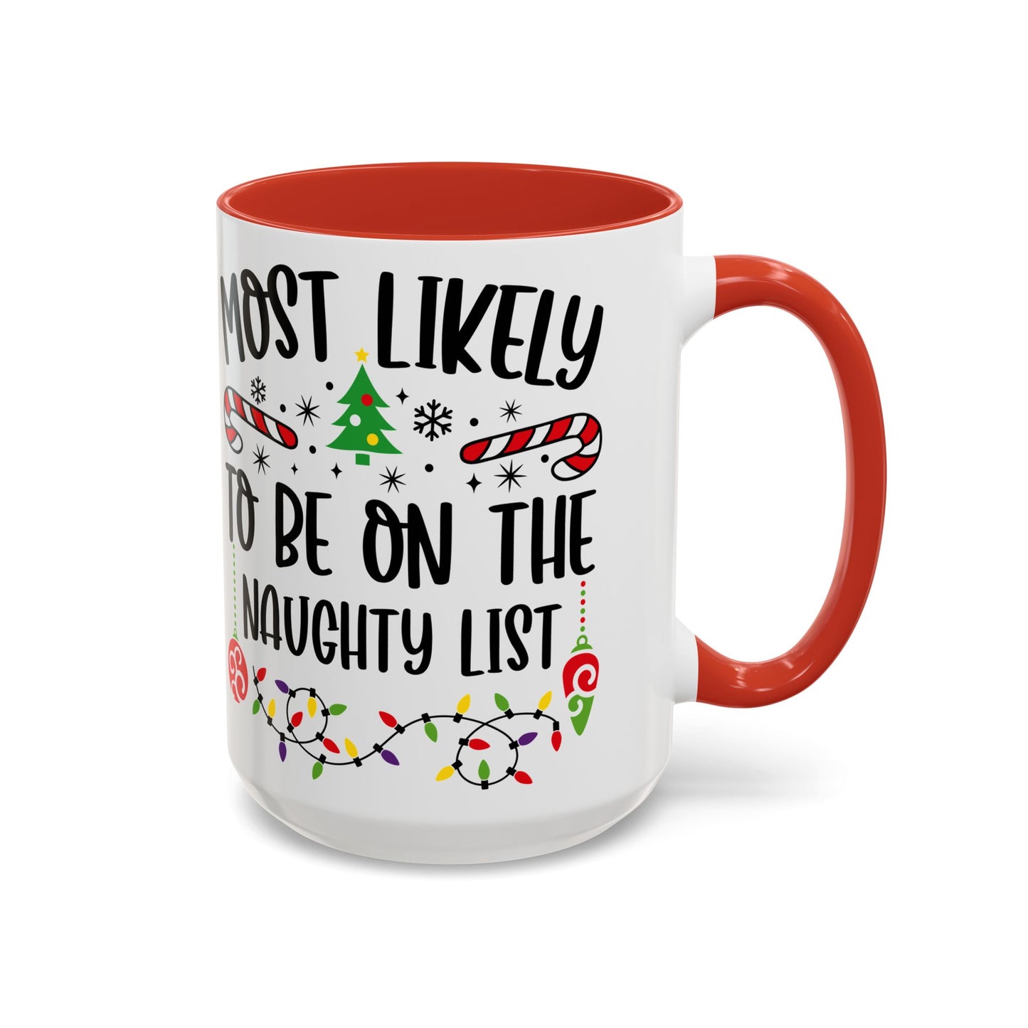 Christmas Coffee Mug, 11oz, "To be on the naughty list"