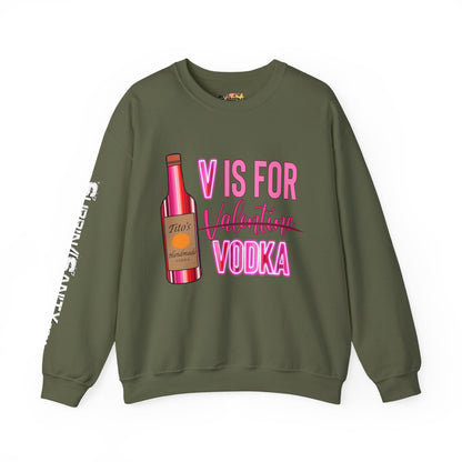 "V Is For Vodka" Valentine Sweatshirt — Cozy Valentine's Day Crewneck