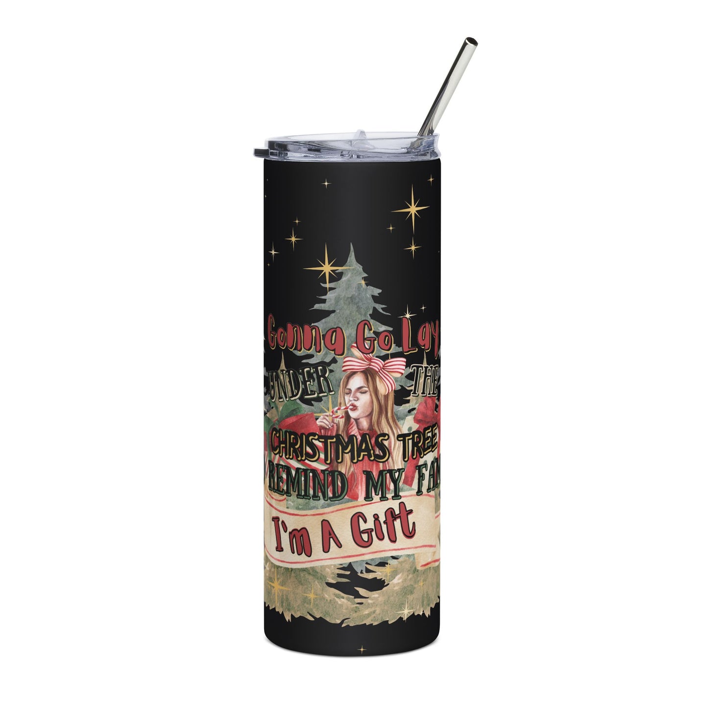 20oz Stainless Tumbler — 'Gonna Go Lay Under The Christmas Tree To Remind My Family I'm A Gift' Holiday Travel Mug