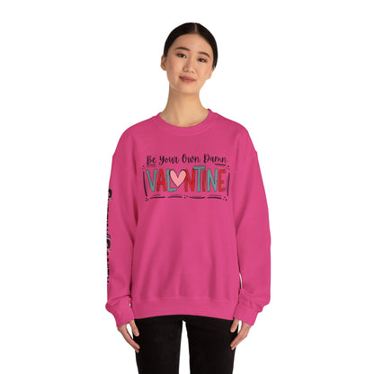 "Be Your Own Damn Valentine" Sweatshirt — Cozy Valentine's Day Crewneck