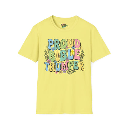 "Proud Bible Thumper" Multicolor Spring Easter Faith Unisex Soft Style T-Shirt