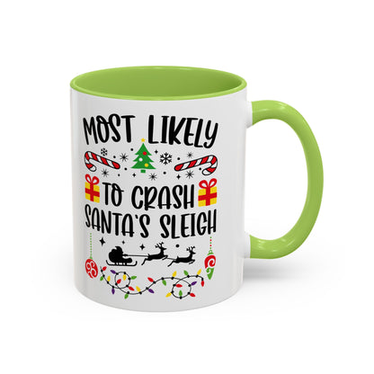 Christmas Coffee Mug, 11oz, "Most likely to crash Santa's sleigh"