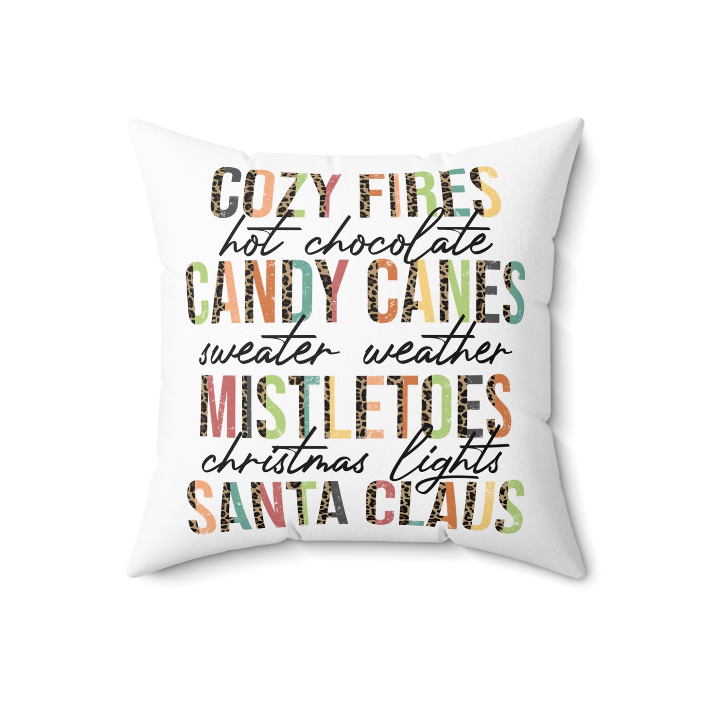 Christmas Pillowcase & Plush Insert "cozy fires, hot chocolate, candy canes, sweater weather, mistletoes, christmas lights, santa claus"