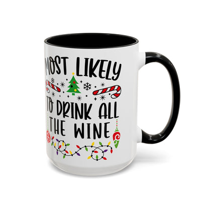 Christmas Coffee Mug, 11oz, "Drink all the wine"