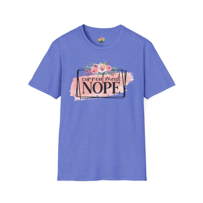 Current Mood Nope Graphic T-Shirt | Funny Sarcastic Statement Tee by Subbin4Sanity