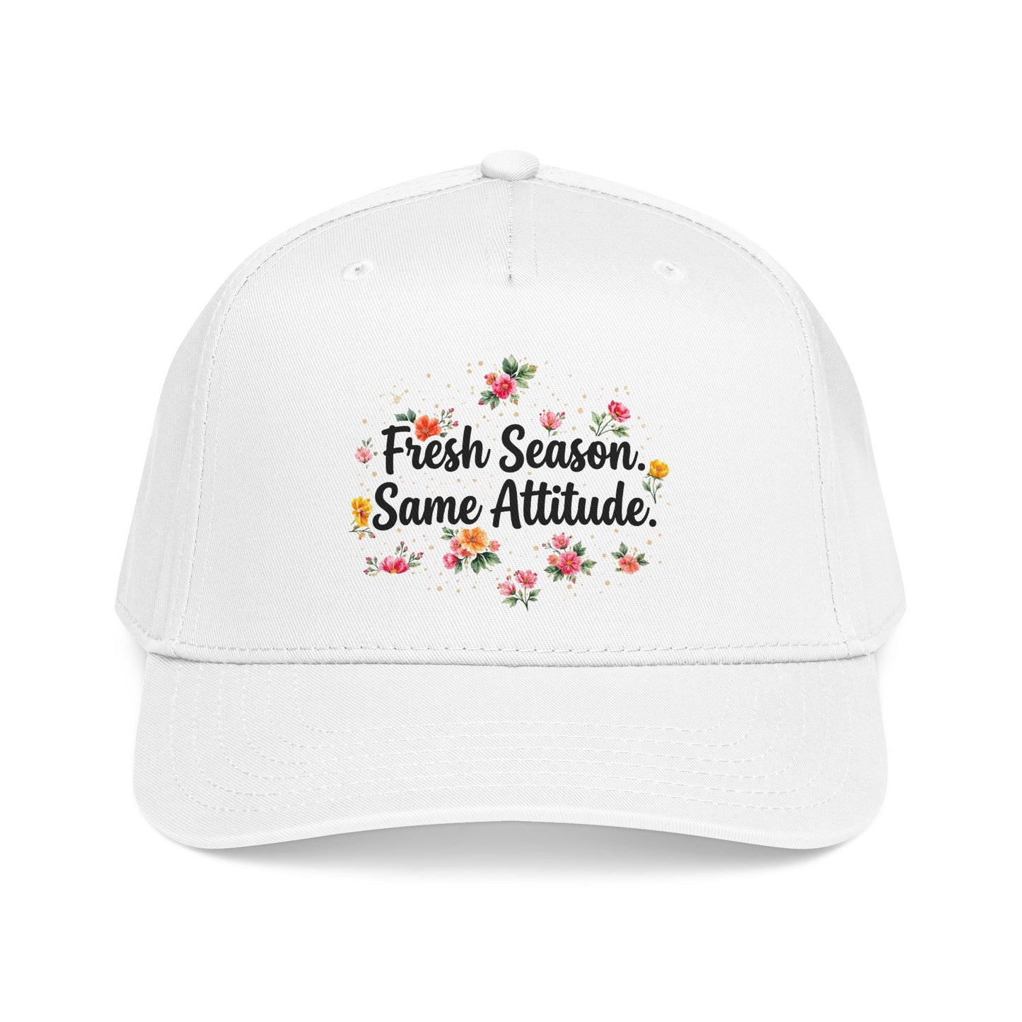 "Fresh Season Same Attitude" — Baseball Cap